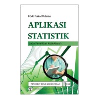 Image of Aplikasi Statistik Pada Penelitian Kedokteran
