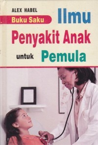 Image of Buku Saku Ilmu Penyakit Anak untuk Pemula