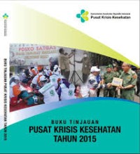 Image of Buku Tinjauan Pusat Krisis Kesehatan Tahun 2015