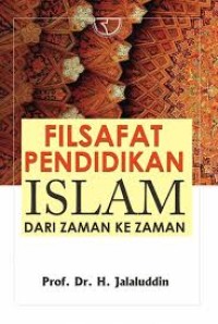 Image of Filsafat Pendidikan Islam Dari Zaman Ke Zaman