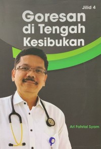 Image of Goresan Di Tengah Kesibukan. Jilid 4