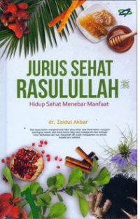 Image of Jurus Sehat Rasulullah: Hidup Sehat Menebar Manfaat