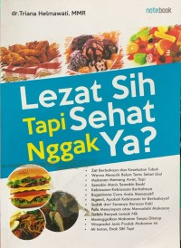 Image of Lezat Sih Tapi Sehat Nggak Ya?
