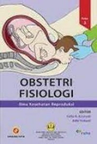 Image of Obstetri Fisiologi : Ilmu Kesehatan Reproduksi