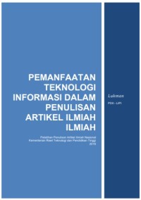 Image of Pemanfaatan Teknologi Informasi dalam Penulisan Artikel Ilmiah