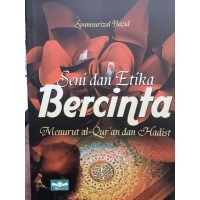 Image of Seni dan Etika Bercinta Menurut Al-Qur'an dan Hadist