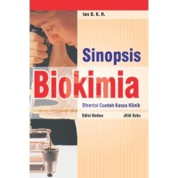 Image of Sinopsis Biokimia : Disertai Contoh Kasus Klinik Jilid 1