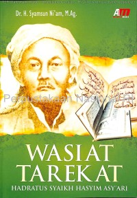Image of Wasiat Tarekat: Hadratus Syaikh Hasyim Asy'ari